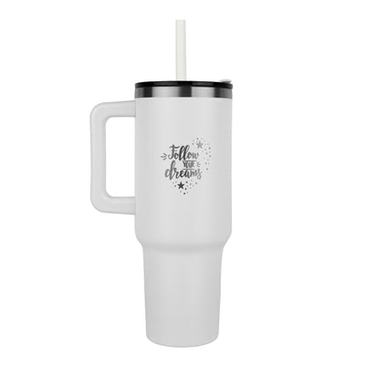 Follow your dreams tumbler